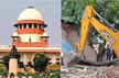 Officials to pay from salary: Top Court guidelines on bulldozer justice